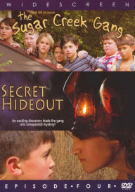Sugar Creek Gang: Secret Hideout