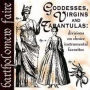 Goddesses Virgins & Tarantulas