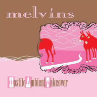 Title: Hostile Ambient Takeover, Artist: Melvins