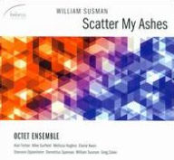 Title: William Susman: Scatter My Ashes, Artist: William Susman