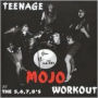 Teenage Mojo Workout