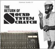 Title: The Return of Sound System Scratch: More Lee Perry Dub Plate Mixes & Rarities: 1973 to 1979, Artist: Lee 