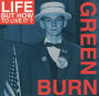 Burn Green Live