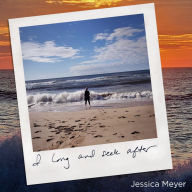 Title: Jessica Meyer: I long & seek after, Artist: Meyer / Wimbish / Lorelei Ensemble
