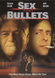 Sex and Bullets