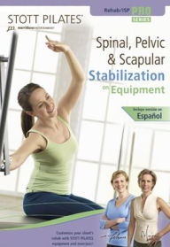 Title: Stott Pilates: Spinal, Pelvic & Scapular Stabilization on Equipment