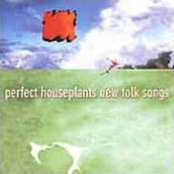 Title: New Folk Songs, Artist: Perfect Houseplants