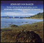 John Bevan Baker: Songs of Courtship