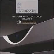 Linn Records: The Super Audio Collection, Vol. 4