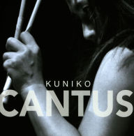 Title: Cantus, Artist: Kuniko Kato