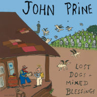Title: Lost Dogs & Mixed Blessings, Artist: John Prine
