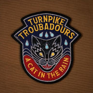Title: A Cat in the Rain, Artist: Turnpike Troubadours