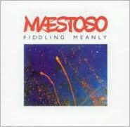 Fiddling Meanly
