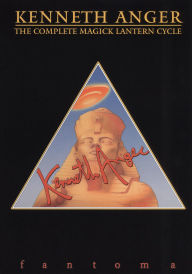 Kenneth Anger: the Complete Magick Lantern Cycle