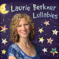 Title: Lullabies, Artist: Laurie Berkner