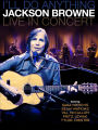 Jackson Browne: I'll Do Anything - Live in Concert