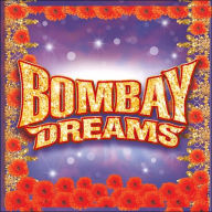 Title: Bombay Dreams (Original London Cast Recording), Artist: Ar Rahman's Bombay Dreams / O.L.C.