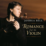 Title: Romance of the Violin, Artist: Joshua Bell