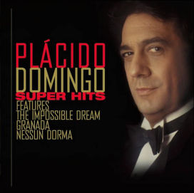 Super Hits: Placido Domingo
