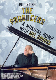 Recording the Producers: A Musical Romp With Mel Brooks