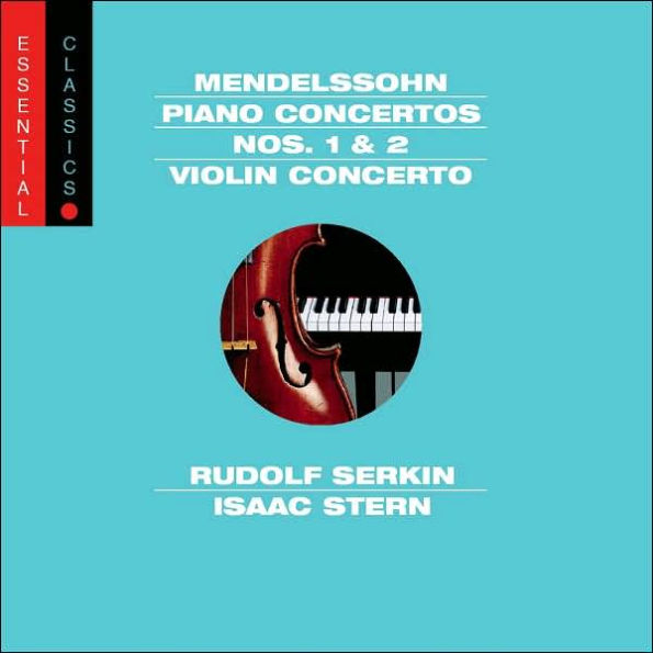 Mendelssohn: Piano Concertos Nos. 1 & 2; Violin Concerto