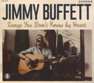 Title: Songs You Don't Know by Heart, Artist: Jimmy Buffett
