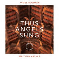 Title: Thus Angels Sung, Artist: James Bowman