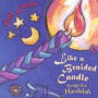 Like a Braided Candle: Songs for Havdalah