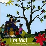 I'm Me! (A Collection of Songs for Children)