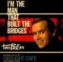 I'm the Man Who Built the Bridges