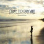 Time to Dream