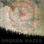Broken Mazes