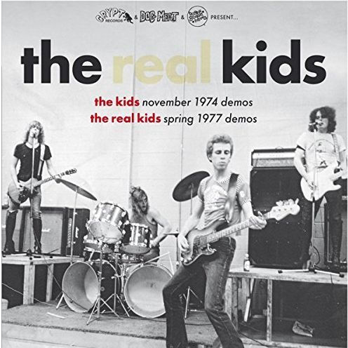 The Kids November 1974 Demos/The Real Kids 1977 Demos/Live at the Rat