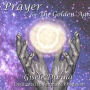 Prayer for the Golden Age