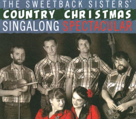 Sweetback Sisters' Country Christmas Sing-Along Spectacular