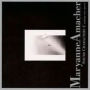 Maryanne Amacher: Sound Characters 2