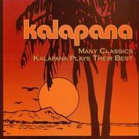 Many Classics: Kalapana Plays Their Best