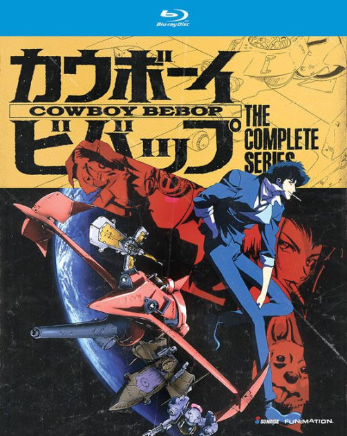 Cowboy Bebop: the Complete Series by Shinichiro Watanabe