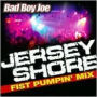 Jersey Shore Fist Pumpin Mix