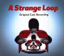 A Strange Loop [Original Cast Recording]