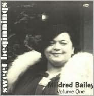 Sweet Beginnings: Mildred Bailey, Vol. 1