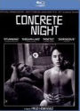 Concrete Night [Blu-ray]