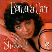 Title: Stroke It, Artist: Barbara Carr
