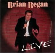 Title: Live, Artist: Brian Regan