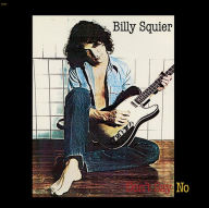 Title: Don't Say No, Artist: Billy Squier