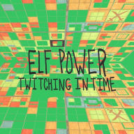 Title: Twitching in Time [Green Vinyl] [Limited Edition], Artist: Elf Power