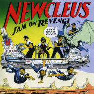Title: Jam on Revenge [Bonus Tracks], Artist: Newcleus