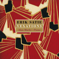 Title: Erik Satie: Vexations, Artist: Alan Marks