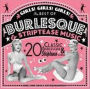 Girls! Girls! Girls!: The Best of Burlesque and Striptease