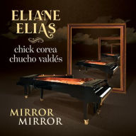 Title: Mirror Mirror, Artist: Eliane Elias